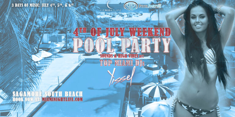 Miami 4th of July Friday Pool ...
