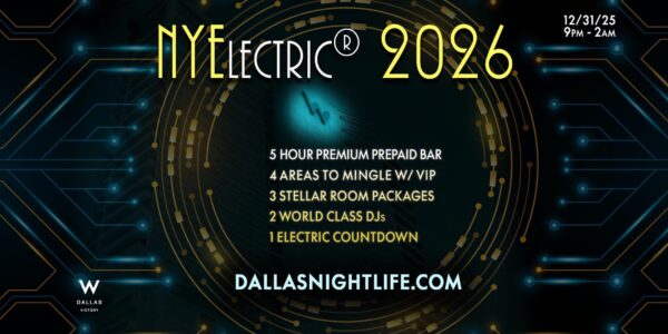 NYElectric W Dallas Rooftop New Years Eve Party 2026