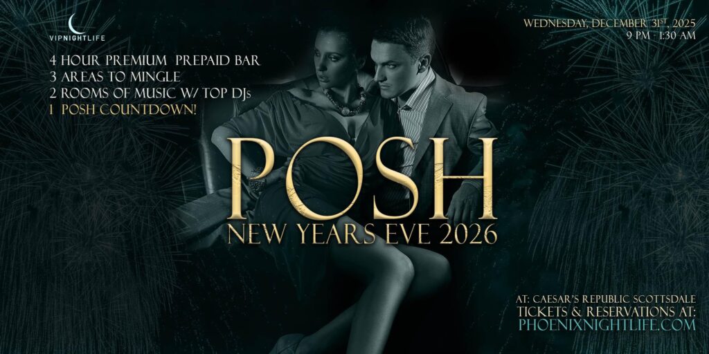 POSH Phoenix New Years Eve 2026 Party | Caesars Republic Scottsdale