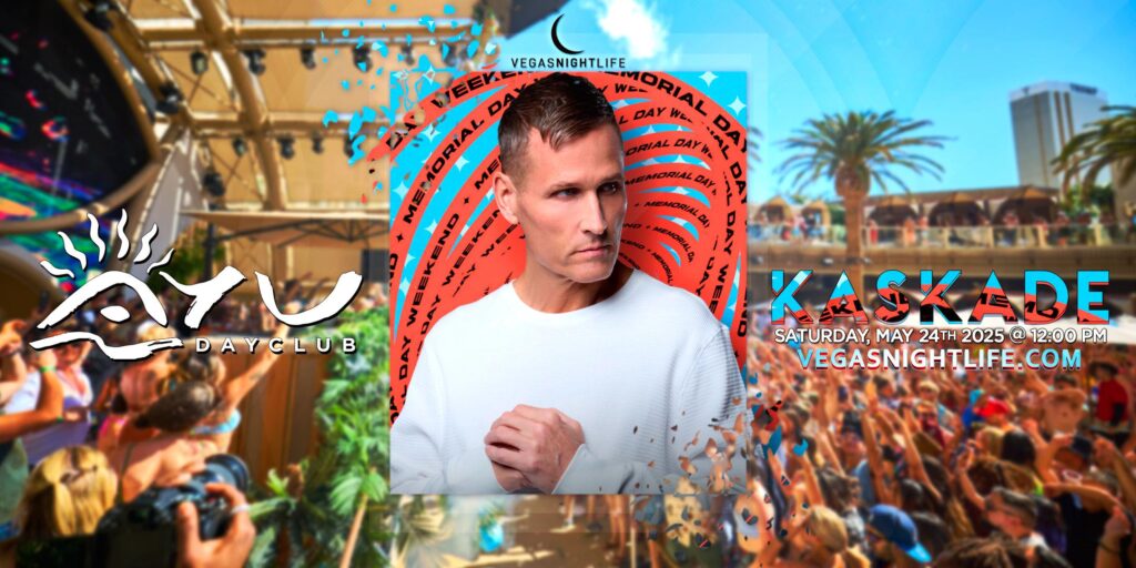 Kaskade | Memorial Day Weekend Pool Party Las Vegas | AYU Dayclub