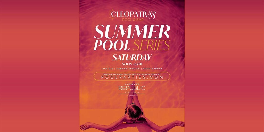 Phoenix Cleopatra's Beach Club | Scottsdale Day Pool Party Pass