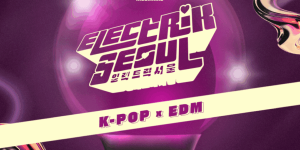 Insomniac presents Electrik Seoul: K-Pop x EDM