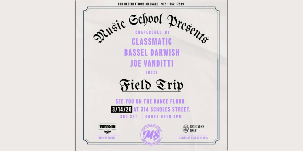 Field Trip | 314 Scholes | Brooklyn NY Party
