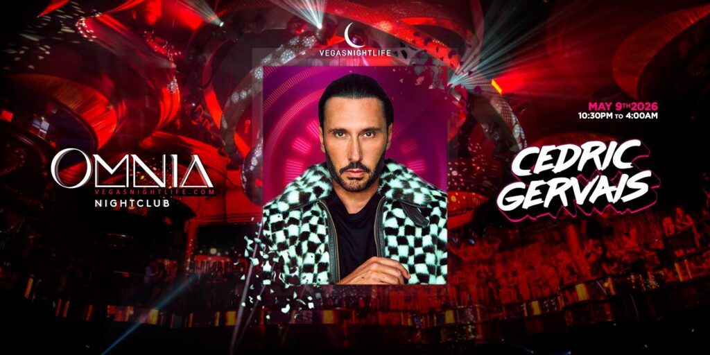 Cedric Gervais | Las Vegas | Omnia Nightclub Party Saturday