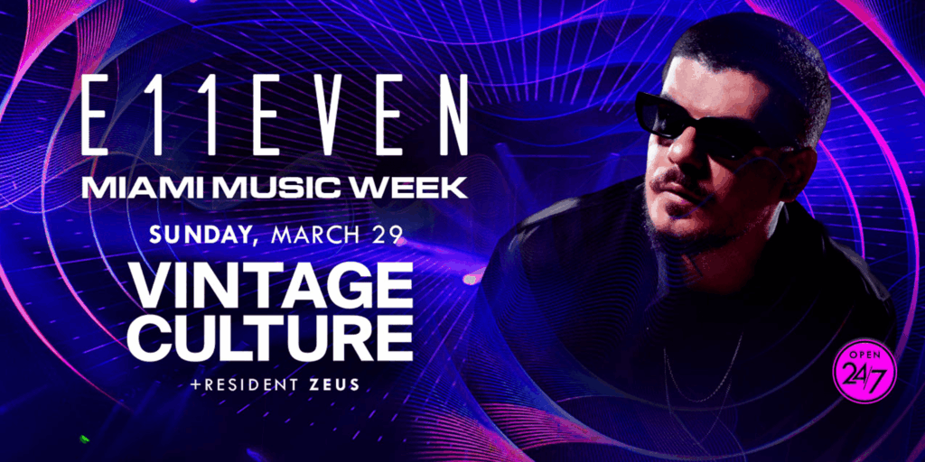 Vintage Culture | Miami Music Week Party Sunday | E11EVEN