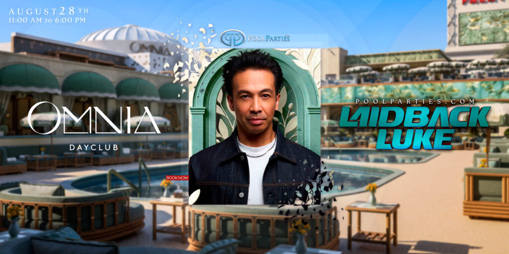 Laidback Luke | OMNIA Dayclub | Vegas Pool Party Friday